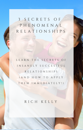 The Three Secrets of Phenomenal Relationships